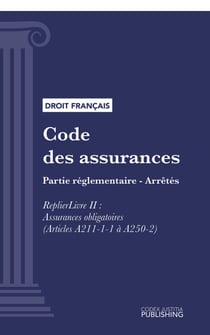 Code des assurances - Partie réglementaire - Arrêtés. Livre II : Assurances obligatoires (droit français)