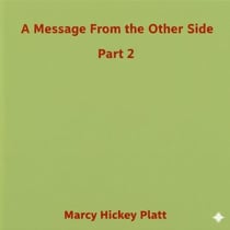 A Message From the Other Side Part 2