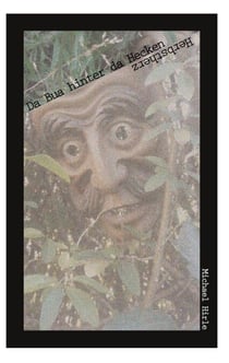 Da Bua hinter da Hecken - Herbstherz