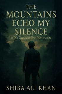 The Mountains Echo My Silence