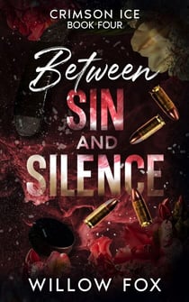 Between Sin and Silence - Crimson Ice, #4