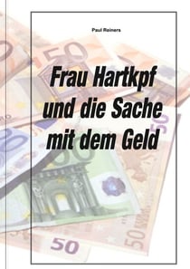 Frau Hartkopf und die Sache mit dem Geld