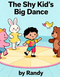 The Shy Kids Big Dance - Childrens Books, #999