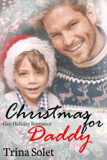 Christmas for Daddy: Gay Holiday Romance