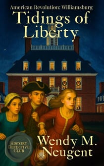 Tidings of Liberty - History Detective Club, #4