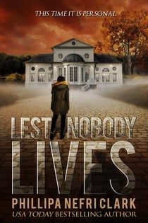 Lest Nobody Lives - Detective Liz Moorland, #4