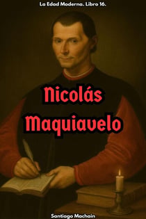 Nicolás Maquiavelo - La Edad Moderna, #16