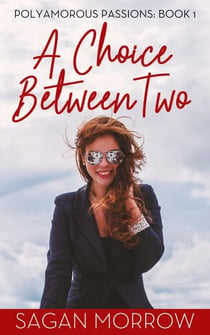 A Choice Between Two - Polyamorous Passions, #1
