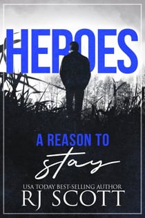 A Reason To Stay - Heroes, #1