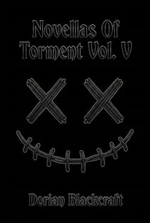 Novellas Of Torment Vol V - Novellas of Torment, #5