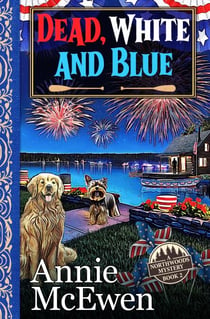 Dead, White, and Blue - Northwoods Mysteries, #2