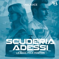 Scuderia Adessi - La Saga Pole position - Préquel, Une romance dans le monde de la F1