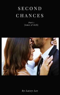 Kelly & James - Second Chances, #1