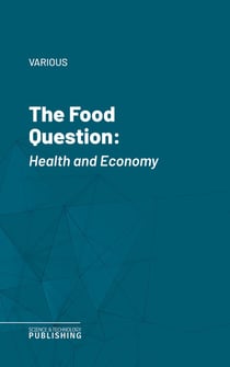 The Food Question - Health and Economy