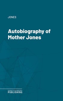 Autobiography of Mother Jones