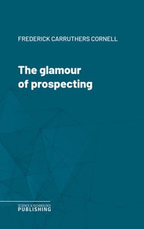 The glamour of prospecting