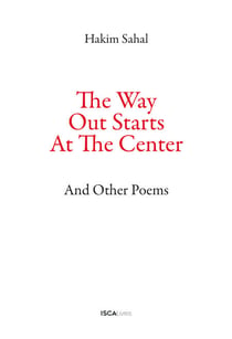The Way Out Starts At The Center - And Others Poems