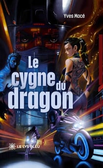 Le cygne du dragon