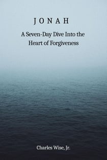 Jonah: A Seven-Day Dive into the Heart of Forgiveness - Meditationals