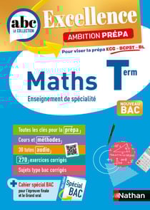 Maths Terminale - Pour viser les prépa ECG-BCPST-BL - ABC du BAC Excellence Ambition prépa - Bac 2026 - Enseignement de spécialité Tle - EPUB
