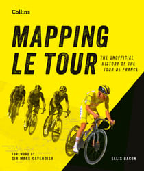 Mapping Le Tour - An illustrated guide to over 100 years of France’s most famous cycling race