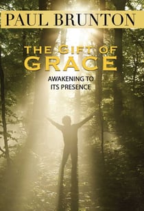 The Gift of Grace - Awakening to Its Presence