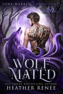 Wolf Mated - Luna Marked, #3