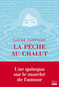 La Pêche au chalut - Une quinqua sur le marché de l'amour