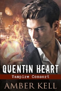 Quentin Heart Vampire Consort - Quentin Heart, #2