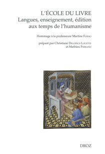 L'école du livre. Langues, enseignement, édition aux temps de l'humanisme - Hommage à la professeure Martine Furno