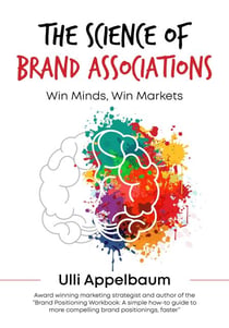 The Science of Brand Associations: Win Minds, Win Markets