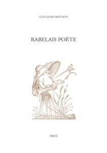 Rabelais poète - Études rabelaisiennes, tome LXIII