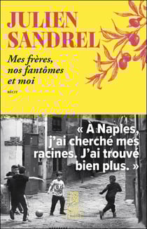 Mes frères, nos fantômes et moi