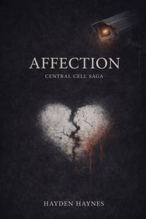 Affection - CENTRAL CELL Saga, #1