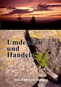 Umdenken und Handeln - Die Maxime lokal und global zu jeder Zeit