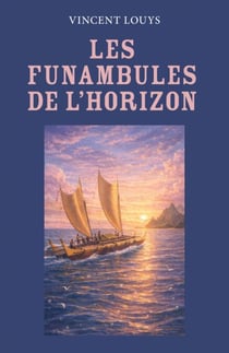 Les Funambules de l’horizon