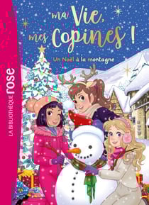 Ma vie, mes copines Hors-série XXL - Un Noël à la montagne