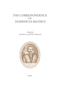 The Correspondence of Dominicus Baudius - (1581-1613) in two volumes
