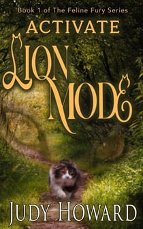 Activate Lion Mode - Feline Fury Series