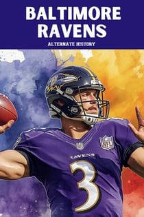 Baltimore Ravens Alternate History