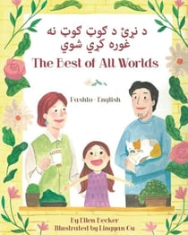 The Best of All Words (Pashto-English) - Language Lizard Bilingual Living in Harmony