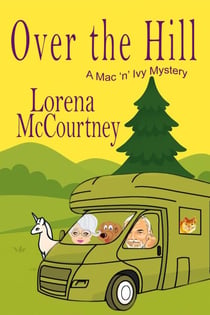 Over the Hill - The Mac 'n' Ivy Mysteries, #7