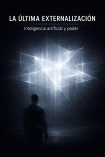La última externalización: Inteligencia artificial y poder