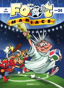 Les Footmaniacs - Tome 24 - Les Footmaniacs