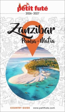 Guide Zanzibar 2026/2027 Petit Futé: Pemba - Mafia