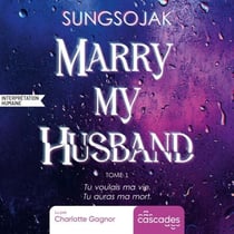 Marry My Husband - Tome 1