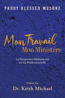Mon Travail, Mon Ministere