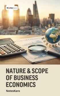 Nature & Scope of Business Economics