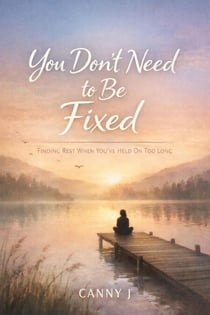 You Don't Have To Be Fixed