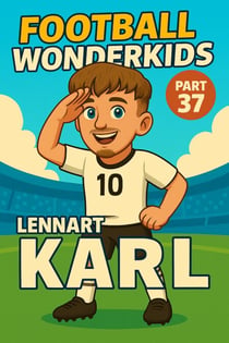 Football Wonderkids: Lennart Karl - Football Wonderkids, #37